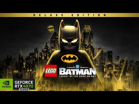RTX 4070 SUPER LEGO® Batman™: Legacy of the Dark Knight | 1440p Preset  Epic with NVIDIA DLSS 4.5!