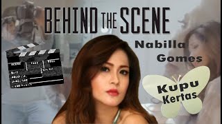 Nabilla Gomes - Kupu Kertas (Behind The Scene)