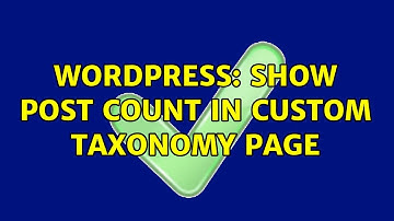 Wordpress: Show post count in custom taxonomy page