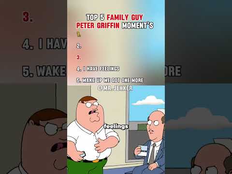 Top 5 Family Guy Peter Griffin Moment S Familyguy