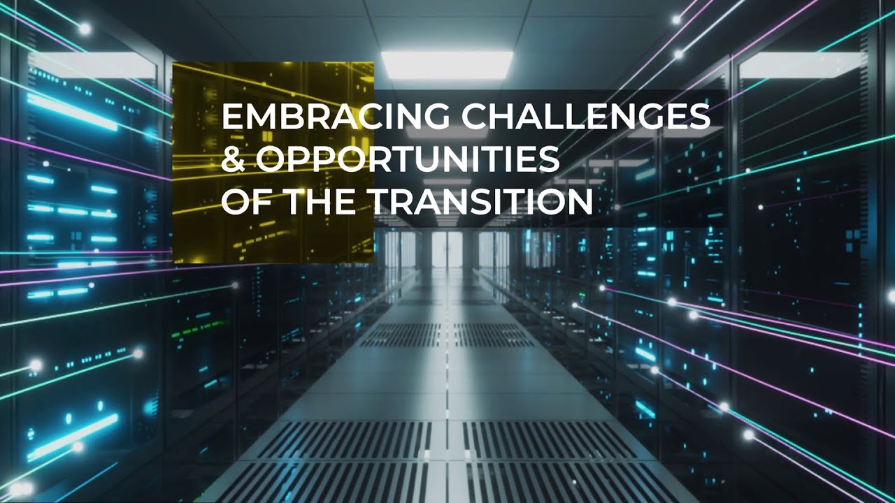 Embracing challenges and opportunities of the transition