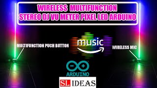 Wireless Multifunction Stereo Dj VU Meter Pixel Led Arduino | SL IDEAS | WS2812S.