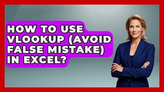 How To Use VLOOKUP (avoid FALSE Mistake) In Excel - Docs and Sheets Pro