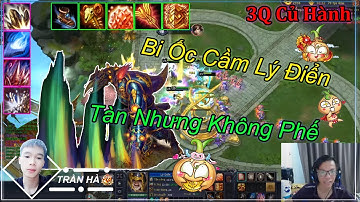 [ 3Q Củ Hành ]   Lý Điển Trong Tay Bi ỐC | Tàn Những Không Phế