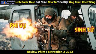 [Review Phim] Lính Đánh Thuê Đột Nhập Nhà Tù Tiêu Diệt Ông Trùm Khét TIếng