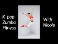 Bigbang  bae bae cool down  kpop zumba fitness by nicole