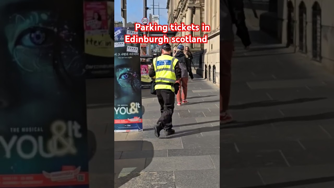 Parking tickets in Edinburgh scotland 