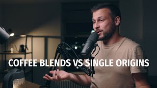 Coffee Blends And Single Origins. Which Is Better? - Coffee Roaster Warm Up Sessions