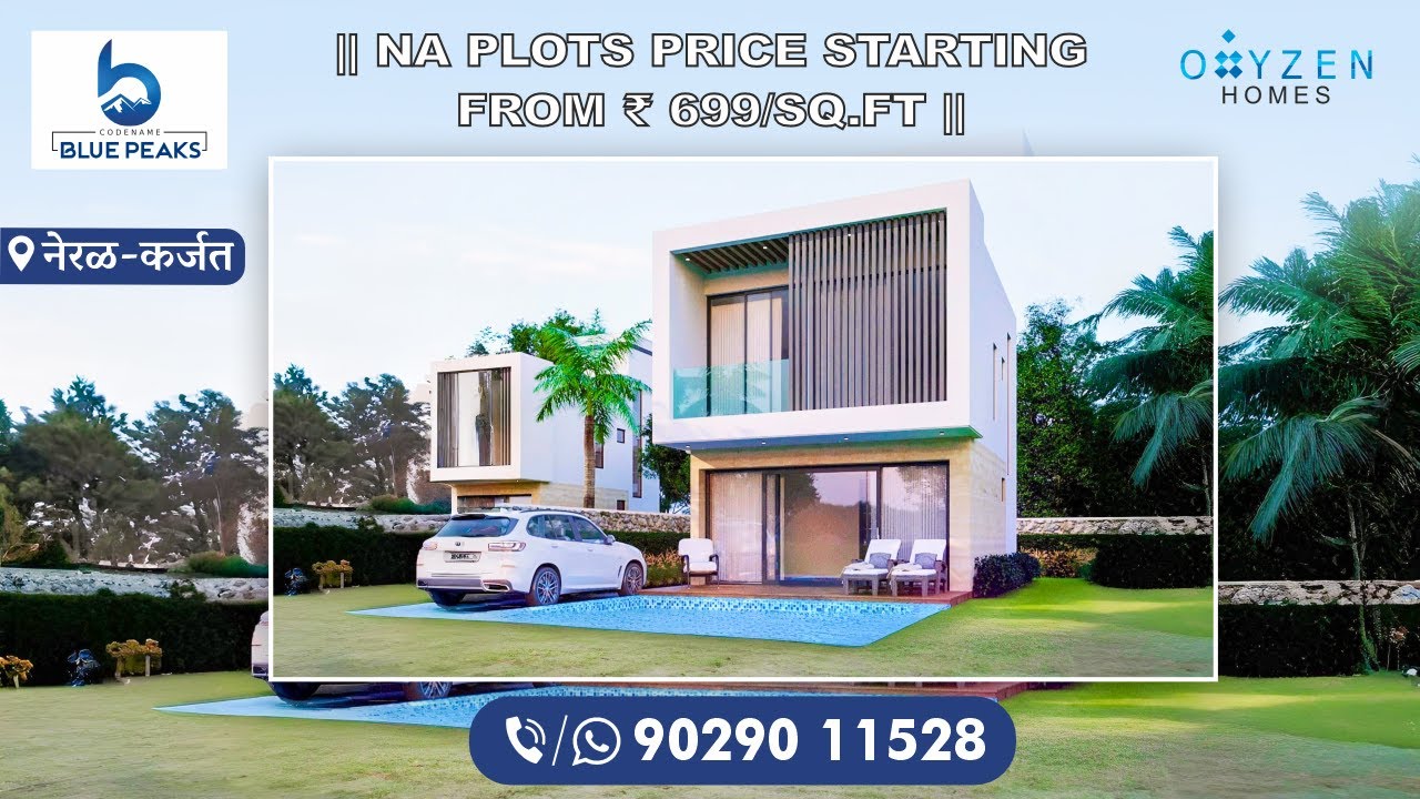 Blue Peaks || Neral-Karjat ||NA Plots || Price starting from ₹699/Sq.ft || Call&WhatsApp 📞9029011528