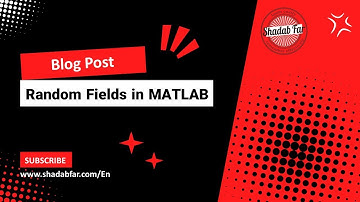 Implementing Random Fields in MATLAB: A Step-by-Step Guide