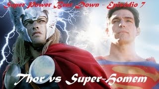 SUPERMAN vs THOR  - Super Power Beat Down (Episode 7) LEGENDADO