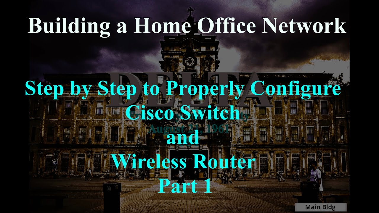 Step by Step to Properly Configure Cisco Switch and Wireless Router ...