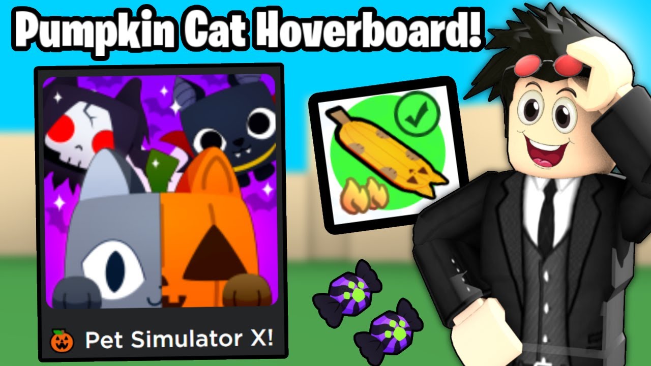 Pumpkin Cat Hoverboard Aldım! Pet Simulator X Roblox YouTube