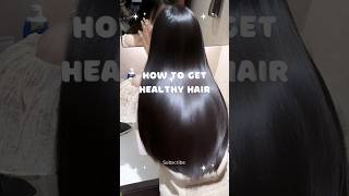 How to get Healthy hair 🤍