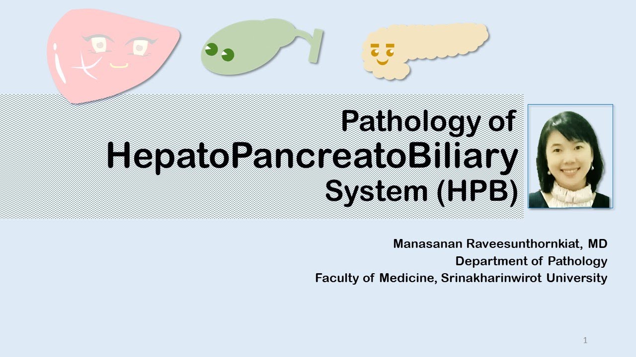Pathology of Hepatopancreatobiliary system part I