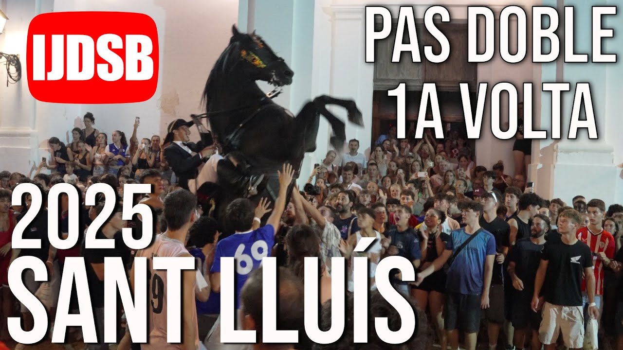 Pas doble i 1a volta 🔴 Dissabte de Sant Lluís 2025 ⚜️ Sant Lluís 🐴 Menorca