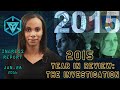 INGRESS REPORT - 2015. Year in Review: The Investigation