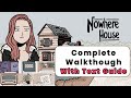 Nowhere House Complete Guided Walkthrough 