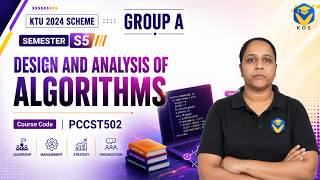 DESIGN AND ANALYSIS OF ALGORITHMS - S3 KTU 2024 SCHEME - GROUP A - MODULE 1 PART 1 Guide