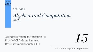 [CSS.307.1] Algebra and Computation - Lecture 15