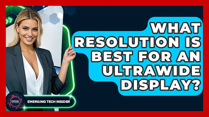 What Resolution Is Best For An Ultrawide Display? - Emerging Tech Insider