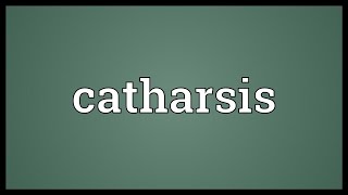 Video shows what catharsis means. a release of emotional tension after
an overwhelming vicarious experience, resulting in the purging or
purification ...