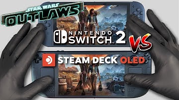 Star Wars Outlaws | Nintendo Switch 2 vs Steam Deck OLED | RAW Gameplay Comparison
