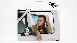 Video thumbnail of "Corey Kent - Call It a Night (Official Audio)"