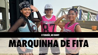 Marquinha de Fita - O Tubarão, Mc Danny - Coreografia Styllu Dance 