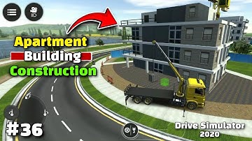 Drive Simulator 2020 Level #36 - Apartment Building Construction | Android Gameplay [1080p]