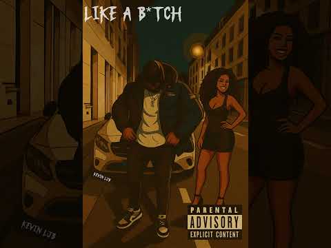 Kevin Ljb - Like a Bitch [Bouyon]