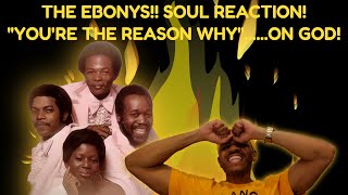 The Ebonys "You're the reason why" reaction |My God what a song!