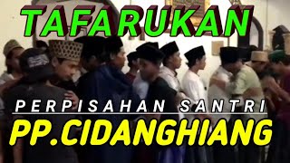 TAPARUKAN SANTRI CIDANGHIANG,,