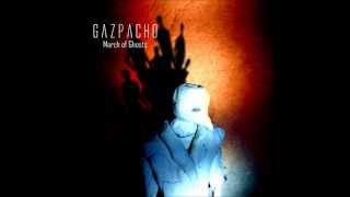 Gazpacho - The Dumb