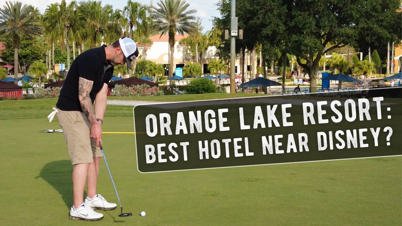 Is Orange Lake Resort One of the Best Hotels Near Disney World for Families?