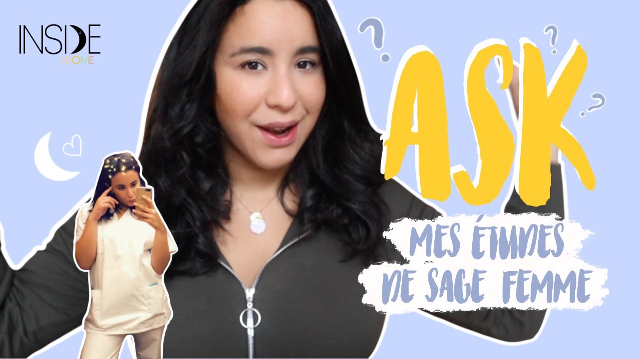 ASK - LES ETUDES DE SAGE-FEMME ☾ - YouTube