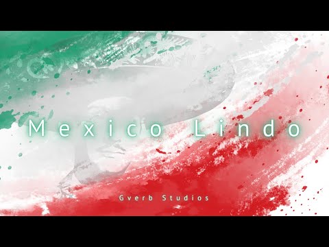 México Lindo y