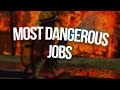the world&#39;s most dangerous jobs