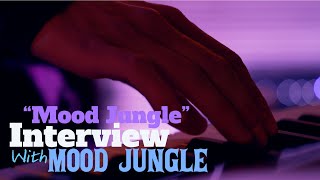 Mood Jungle new single "Mood Jungle" Behind the Scenes Interview