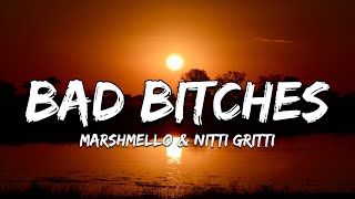 Marshmello & Nitti Gritti - Bad Bitches feat. Megan Thee Stallion ( Lyrics ) Official Video