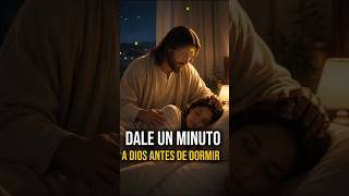 DIOS PRIMERO ANTES DE DORMIR #short #shortviral #shortvideo #oracion