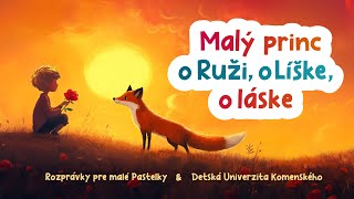 Malý princ – o Ruži, o Líške, o láske – hosť Juraj Kukura & DUK