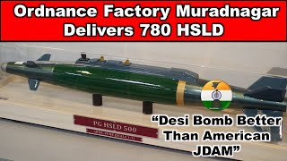 Ordnance Factory Muradnagar delivers 780 HSLD |Desi precision guided bomb better than American JDAM screenshot 1