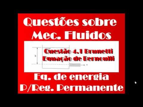 Questão 4.1 - Equação de Bernoulli - Mecânica dos Fluidos(Brunetti)