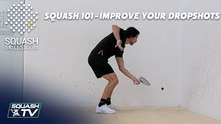 Squash 101 - How To Improve Your Drop Shots