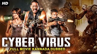 CYBER VIRUS - Hollywood Movie In Kannada Dubbed | Action Movie | Eve Mauro, Rocky Myers, Danny Trejo