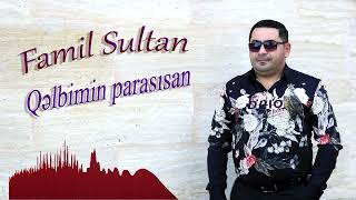 Famil Sultan - Qəlbimin parasısan _ 2023