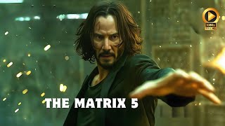 The Matrix 5 : Resurgence | Teaser Trailer | Keanu Reeves & Warner Bros