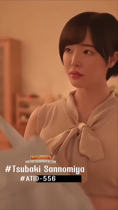 Tsubaki Sannomiya (ATID - 556)