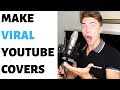 How To Make VIRAL-Worthy YouTube Covers (Singing Lessons w/ Justin)